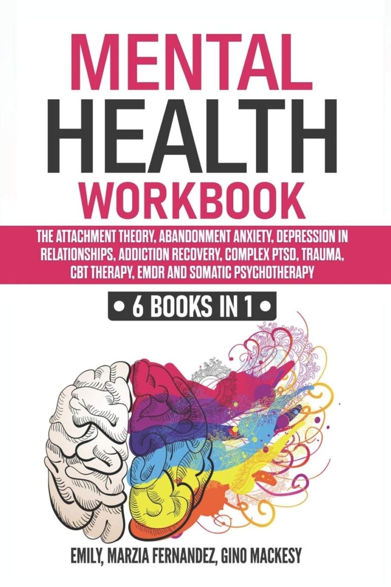 Mental Health Workbook 6 Books In 1 The Attachment Theory