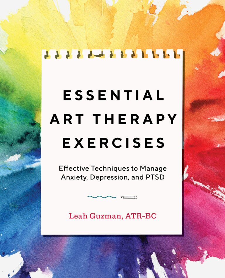 Essential Art Therapy Exercises Effective Techniques to
