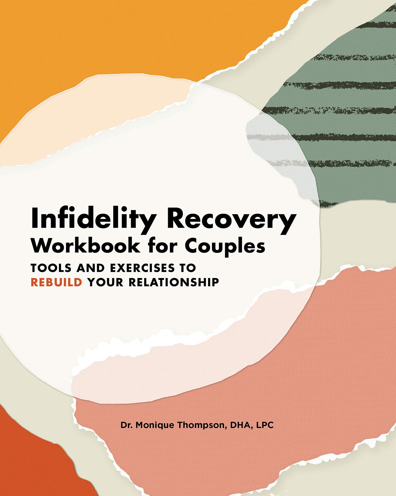 Infidelity Recovery Workbook For Couples Tools And Exercises To Rebuild Your Relationship The