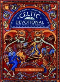 Celtic Devotional: Daily Prayers and Blessings