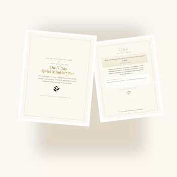 The 5-Day Quiet Mind Starter — free printable guide The 5-Day Quiet Mind Starter, a free printable guide